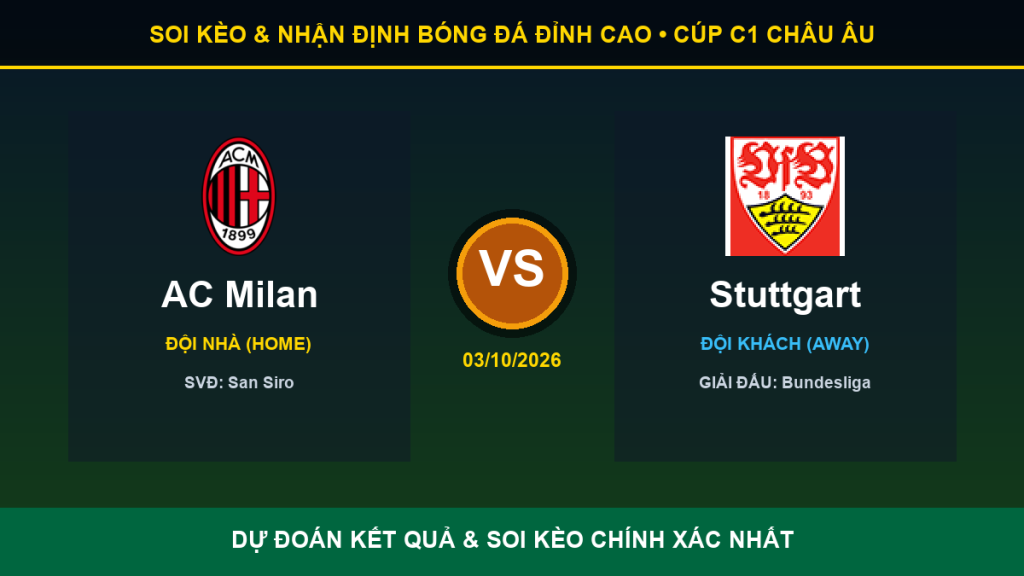 nhận định phân tích trận AC Milan và Stuttgart - Banner đối đầu AC Milan vs Stuttgart